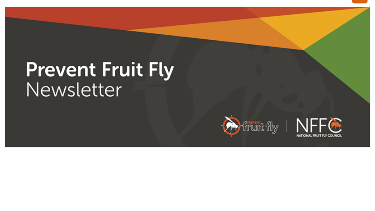 Prevent Fruit Fly Newsletter Edition 37 National Fruit Fly Council